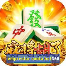 emprestar conta bet365